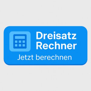 dreisatz Rechner